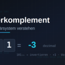 FISI // Zweierkomplement (2K): negative Zahlen darstellen & umrechnen (Teil 1)