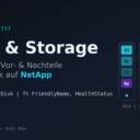 FISI // RAID-Level, Vor- & Nachteile und ein Blick auf Storage (inkl. NetApp)