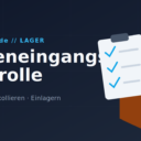 Lager // Wareneingangskontrolle – vom Karton bis ins Regal